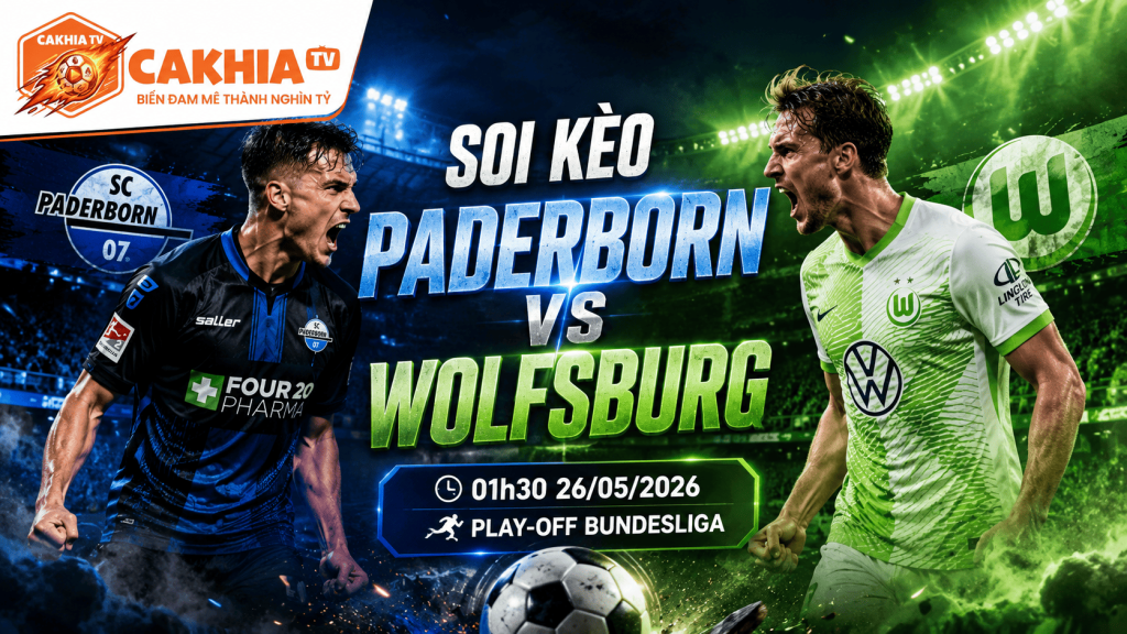 Soi Kèo Paderborn vs Wolfsburg 01h30 Ngày 26.05.2026